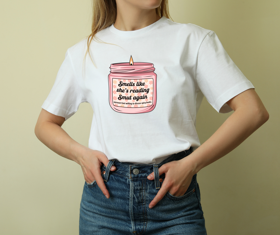 Smells Like She's Reading Smut Again T-Shirt