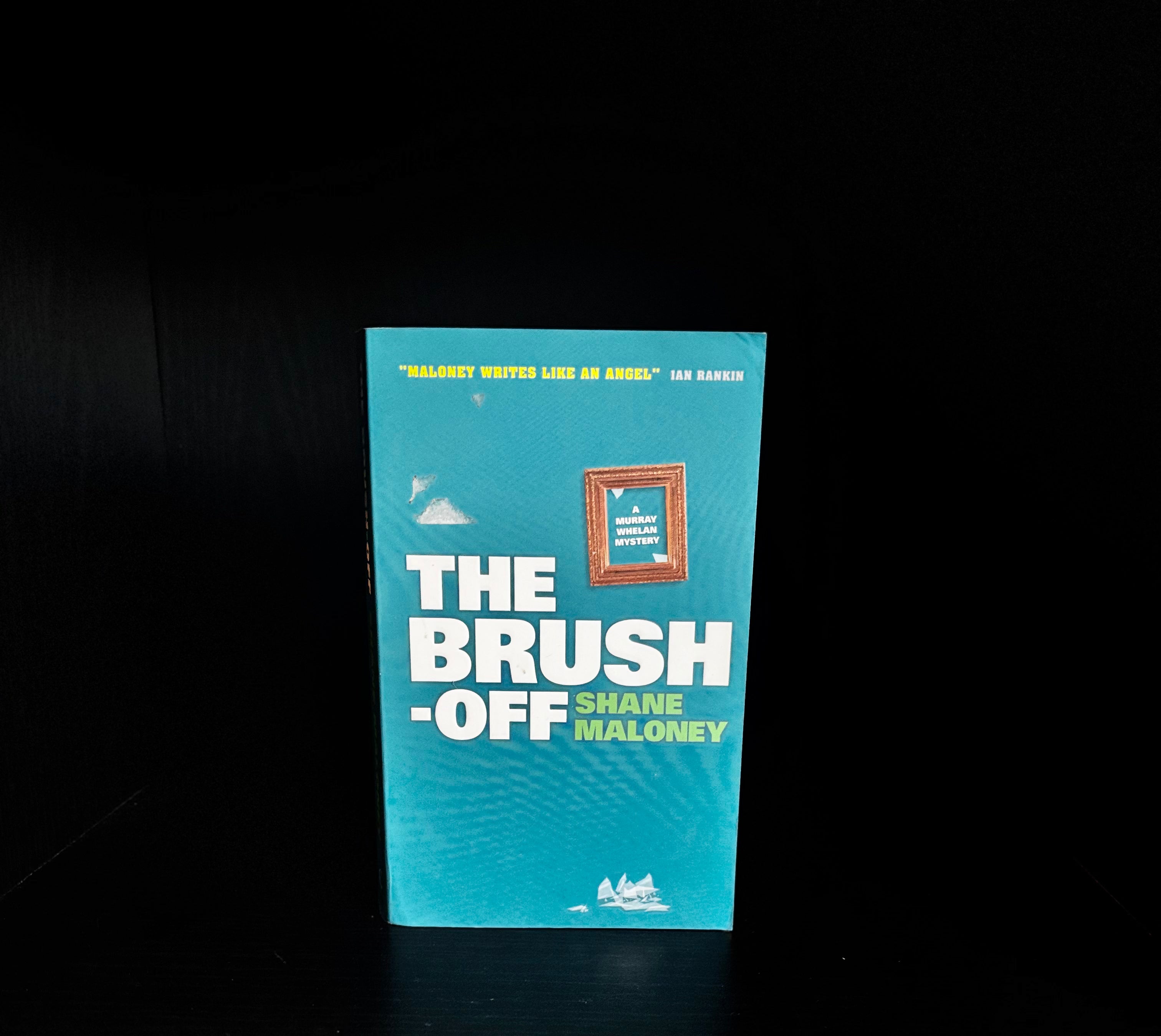The Brush Off by Shane Maloney