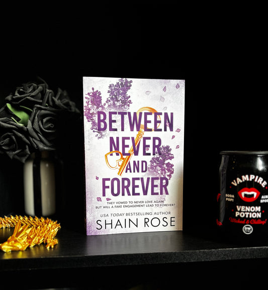 Between Never And Forever by Shain Rose