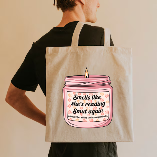 Smells Like She's Reading Smut Again Tote Bag